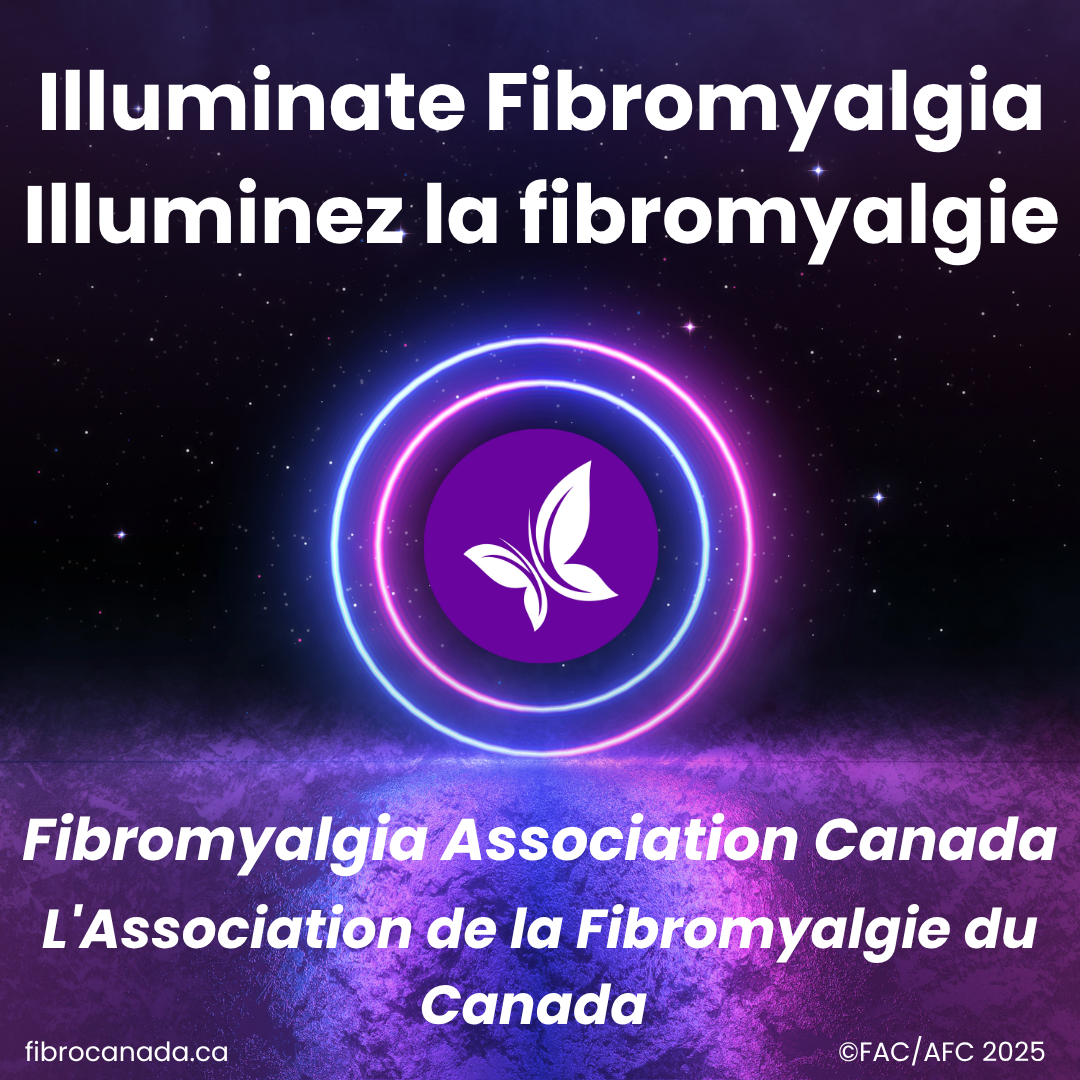 In honour of the 33rd Anniversary of the International Fibromyalgia Awareness Day, Fibromyalgia Association Canada (FAC) is pleased to announce that the following buildings and landmarks will light up PURPLE on or about May 12, 2025 in honour of Fibromyalgia Awareness Day for our Illumination 2025 Campaign.